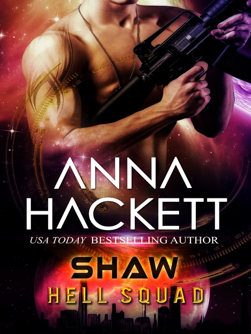 Title details for Shaw (Hell Squad #7) by Anna Hackett - Available